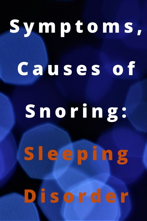 symptoms and causes of snoring