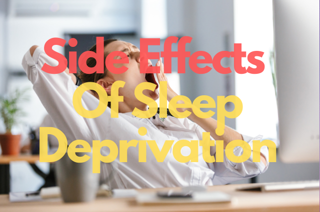 Side Effects Of Sleep Deprivation